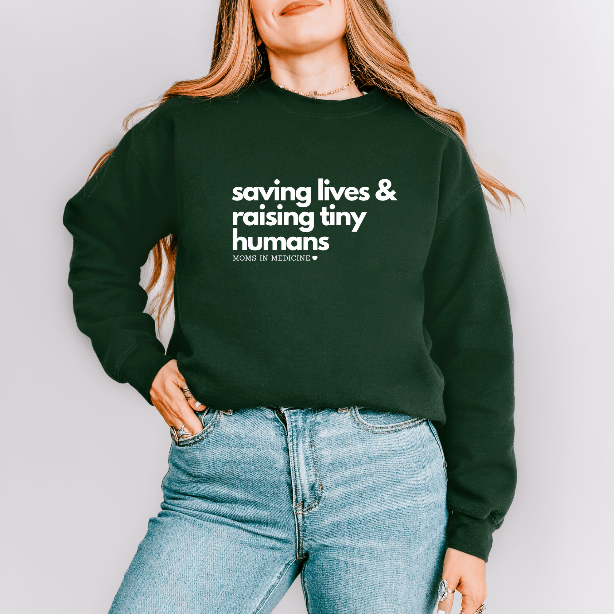 Saving Lives & Raising Tiny Humans Crewneck