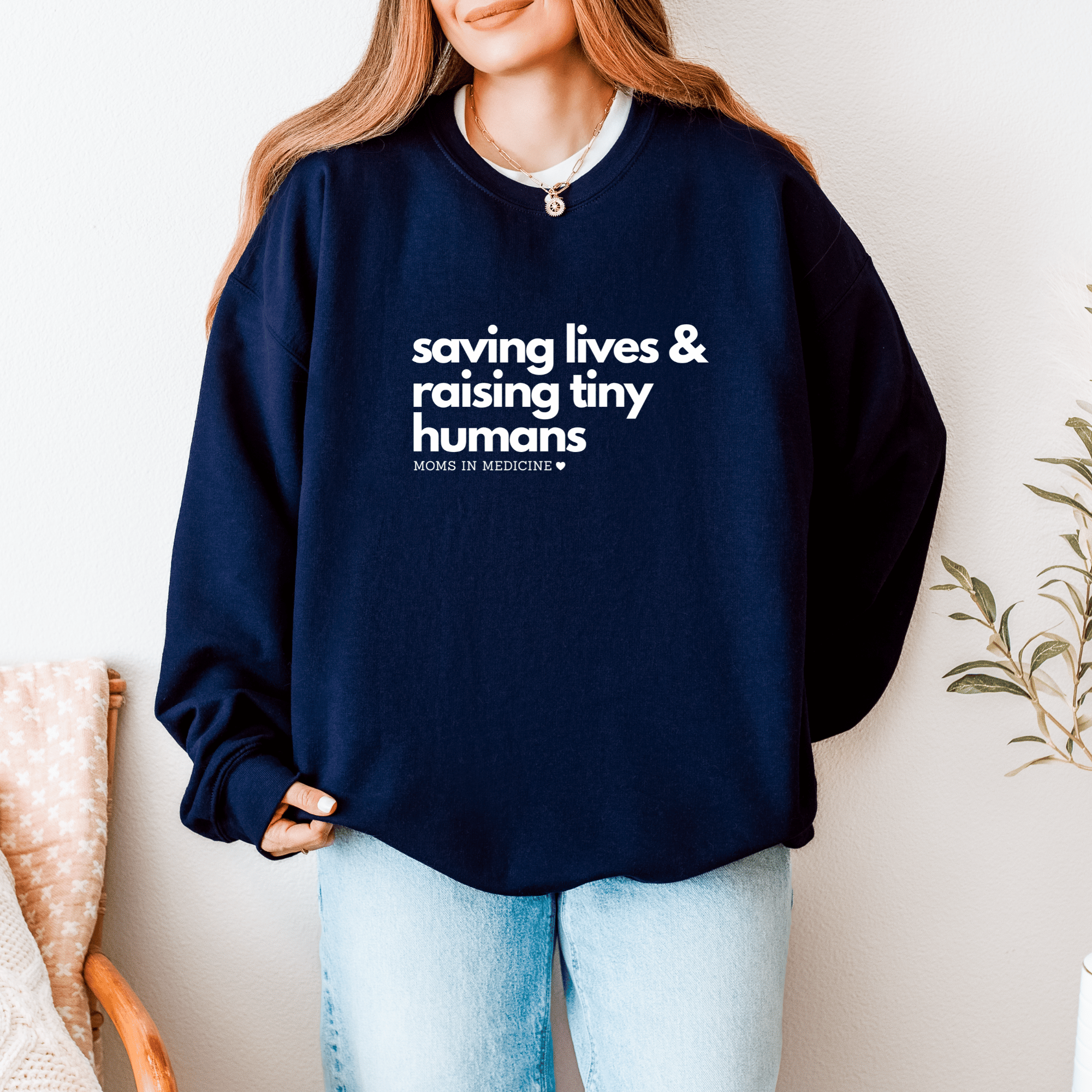 Saving Lives & Raising Tiny Humans Crewneck