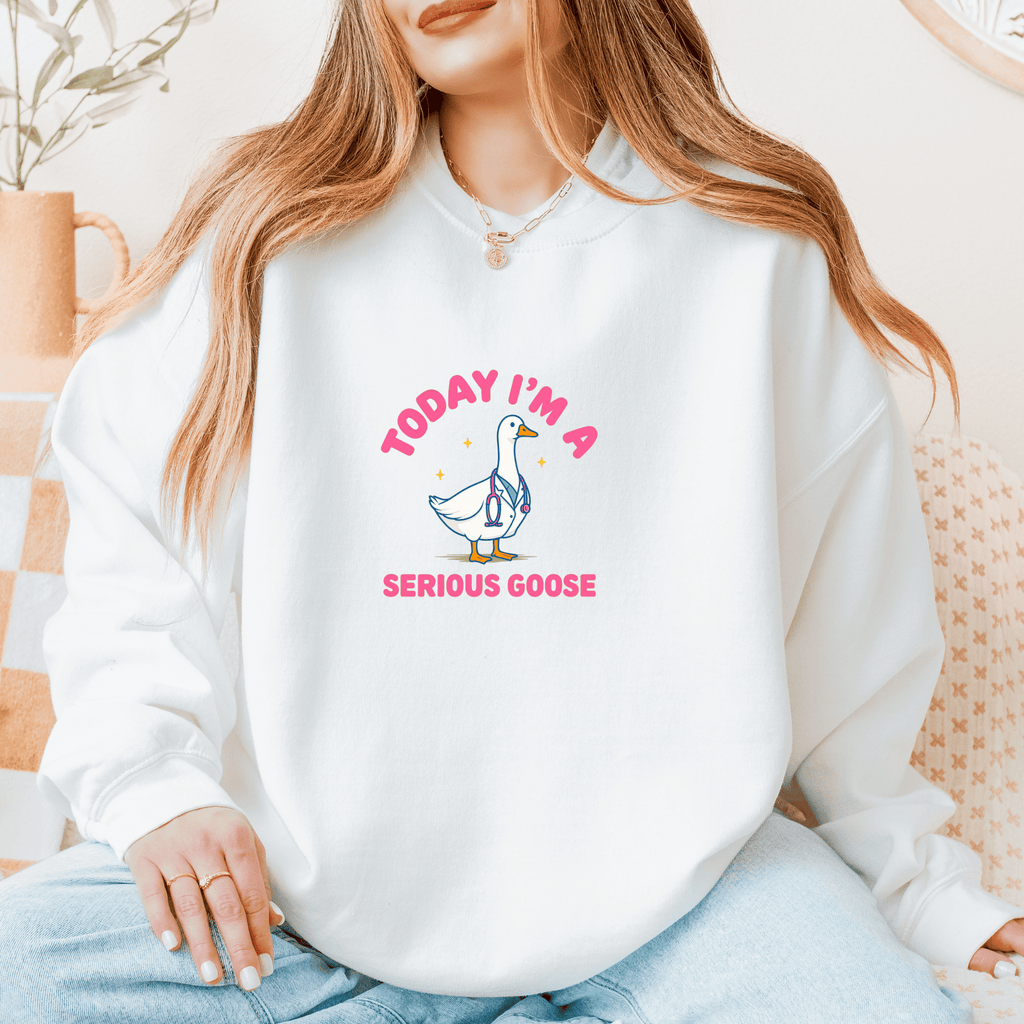 Today I'm a Serious Goose Crewneck with Pink Lettering
